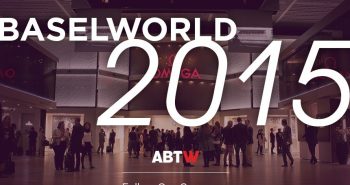 Top 10 Watches Of Baselworld 2015 ABTW Editors' Lists